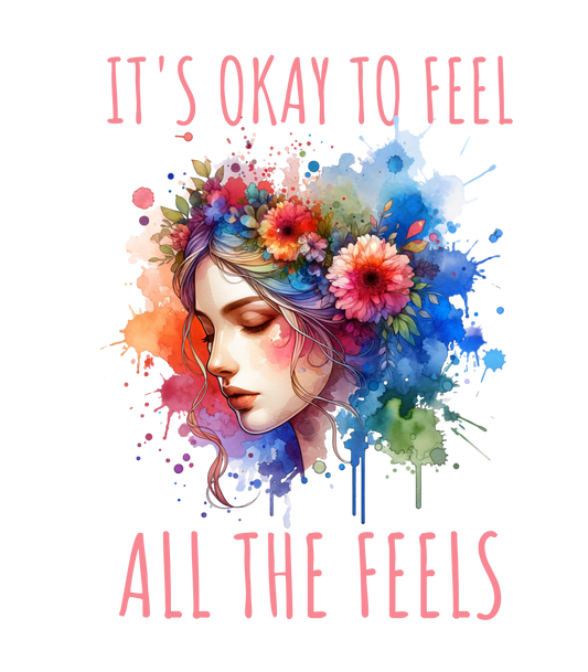 “It’s Okay to Feel All the Feels
