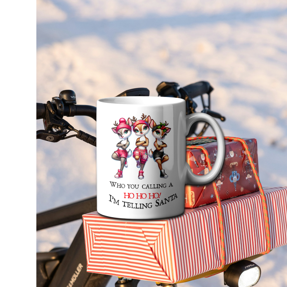 Who You Calling a HO HO HO – I’m Telling Santa